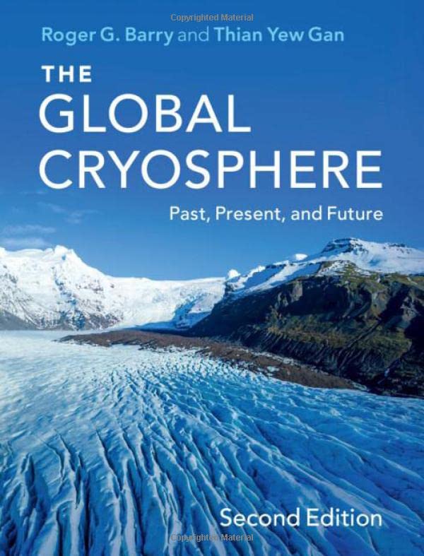 The Global Cryosphere Past, Present, and Future [Hardcover]