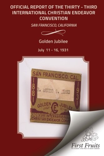 Golden Jubilee Convention San Francisco 1931 Official Report Of The Thirty - Thi [Paperback]