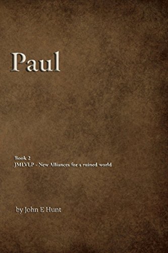 Paul (jesus, Mary & Lucifer Versus Paul Of Tarsus & The Evil Of His Church) (vol [Paperback]