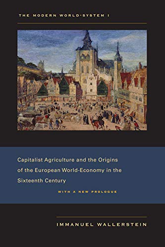 The Modern World-System I Capitalist Agriculture and the Origins of the Europea [Paperback]
