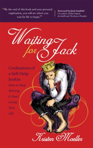 Waiting for Jack Confessions of a Self-Help Junkie How to Stop Waiting and Sta [Paperback]