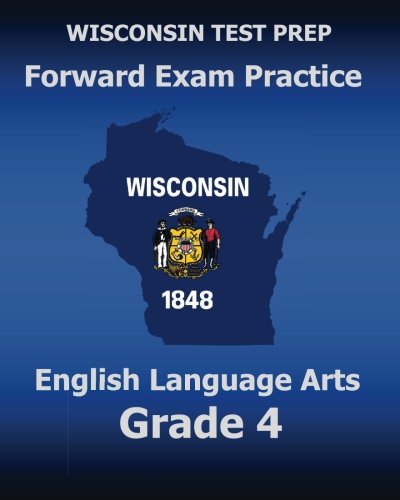 Wisconsin Test Prep Forward Exam Practice English Language Arts Grade 4 Covers  [Paperback]