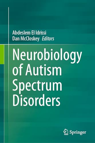 Neurobiology of Autism Spectrum Disorders [Hardcover]