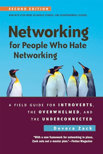 Networking for People Who Hate Networking, Second Edition A Field Guide for Int [Paperback]