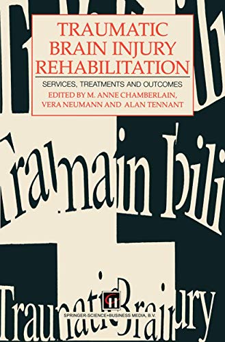 Traumatic Brain Injury Rehabilitation Services, treatments and outcomes [Paperback]