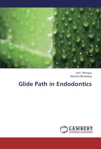 Glide Path in Endodontics [Paperback]