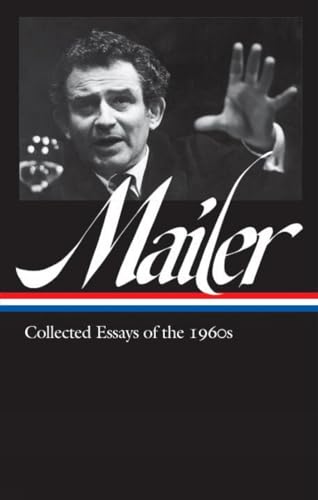 Norman Mailer Collected Essays of the 1960s (LOA 306) [Hardcover]