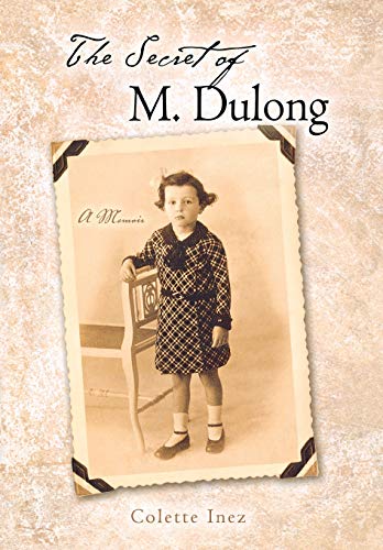 The Secret of M. Dulong A Memoir [Hardcover]