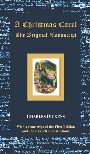 A Christmas Carol - The Original Manuscript - With Original Illustrations [Hardcover]
