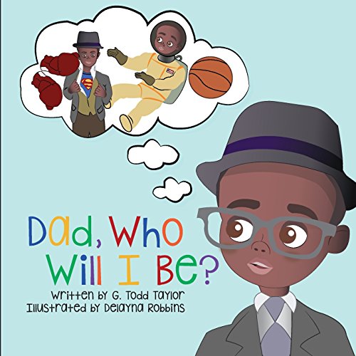 Dad, Who Will I Be [Paperback]