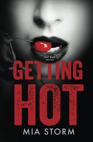 Getting Hot (jail Bait) (volume 3) [Paperback]