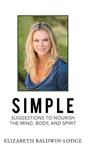 Simple Suggestions To Nourish The Mind, Body, And Spirit [Hardcover]