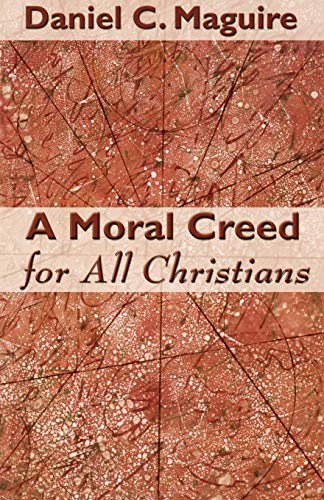 A Moral Creed For All Christians [Paperback]