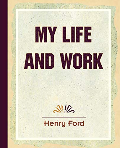 My Life and Work [Paperback]