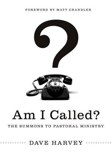 Am I Called The Summons To Pastoral Ministry [Paperback]