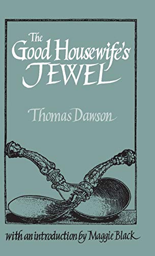 The Good Housewife's Jewel [Hardcover]