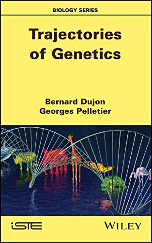 Trajectories of Genetics [Hardcover]