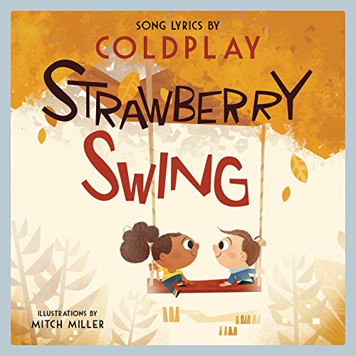 Strawberry Swing A Children's Picture Book [Hardcover]