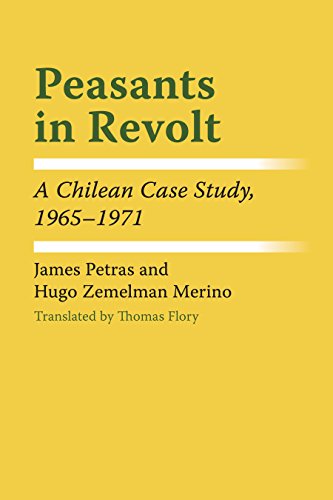 Peasants in Revolt A Chilean Case Study, 19651971 [Paperback]