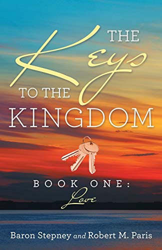 The Keys To The Kingdom Book One Love [Paperback]