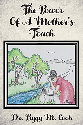 The Power Of A Mother's Touch [Paperback]