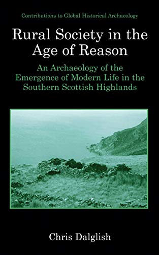 Rural Society in the Age of Reason An Archaeology of the Emergence of Modern Li [Hardcover]