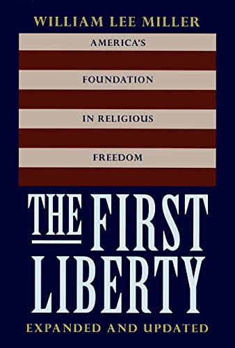 The First Liberty, Expanded And Updated The First Liberty America's Foundation [Hardcover]