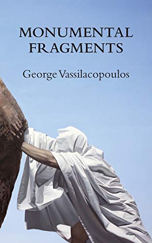 Monumental Fragments Places Of Philosophy In The Age Of Dispersion (transmissio [Paperback]