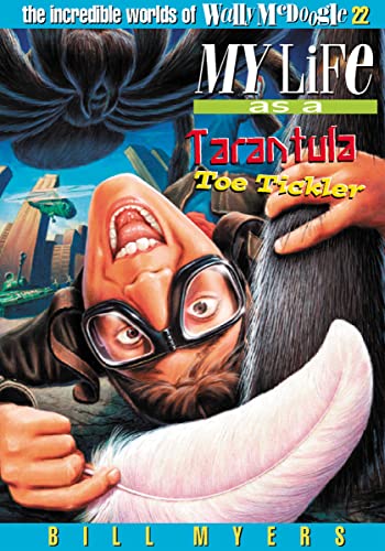 My Life As a Tarantula Toe Tickler [Paperback]