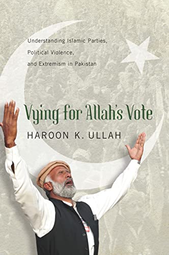 Vying For Allah's Vote Understanding Islamic Parties, Political Violence, And E [Paperback]