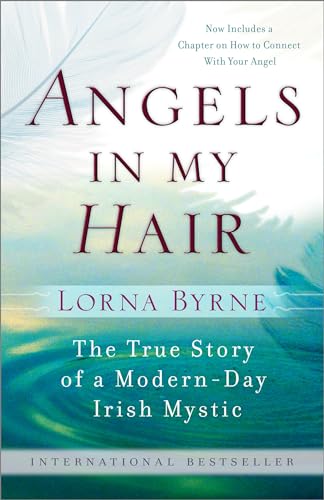 Angels in My Hair: The True Story of a Modern-Day Irish Mystic [Paperback]