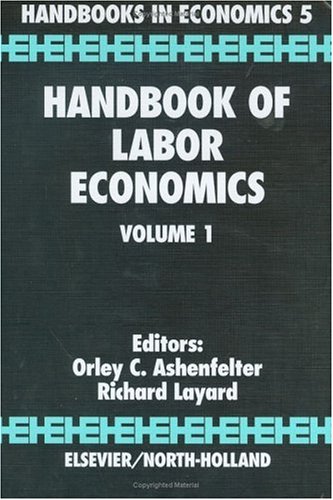 Handbook of Labor Economics [Hardcover]