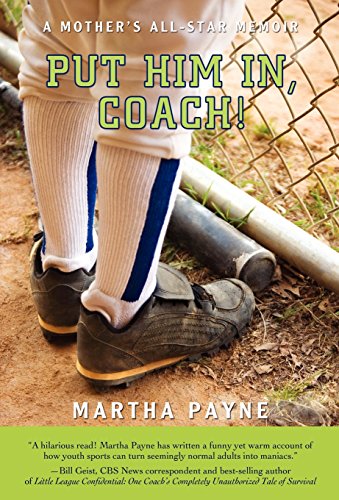Put Him In, Coach A Mother's All-Star Memoir [Hardcover]