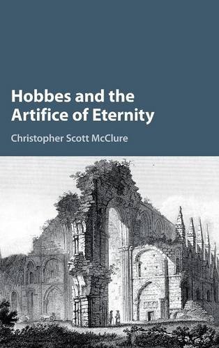 Hobbes and the Artifice of Eternity [Hardcover]