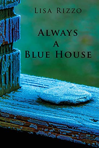 Always A Blue House [Paperback]