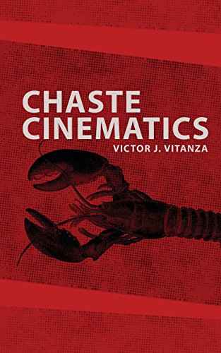 Chaste Cinematics [Paperback]