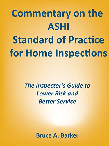 Commentary on the ASHI Standard of Practice for Home Inspections [Paperback]