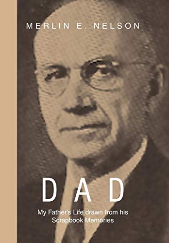 Dad  My Father's Life Drawn from His Scrapbook Memories [Hardcover]