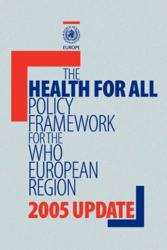 Health for All Policy Framework for the WHO European Region 2005 Update [Paperback]