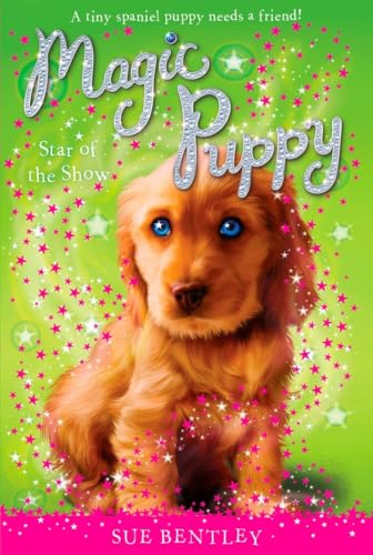 Star of the Show Magic Puppy  4 [Paperback]