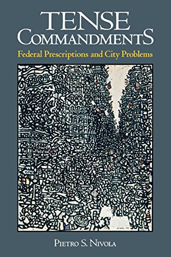 Tense Commandments Federal Prescriptions and City Problems [Paperback]