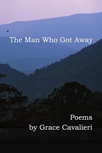 The Man Who Got Away Poems [Paperback]