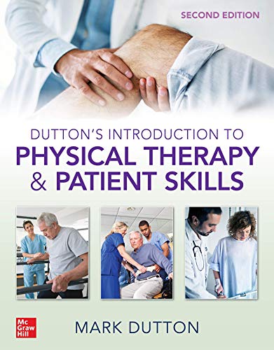 Dutton's Introduction to Physical Therapy and Patient Skills, Second Edition [Hardcover]