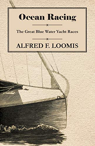 Ocean Racing - the Great Blue Water Yacht Races [Paperback]