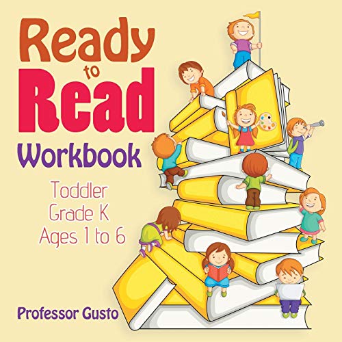 Ready to Read Workbook Toddler-Grade K - Ages 1 To 6 [Paperback]