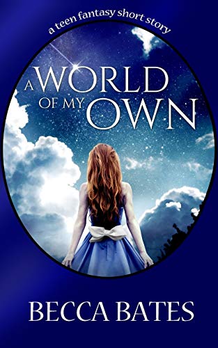 Teen Fiction A World Of My Own - A Short Story Fantasy For All Ages [Paperback]