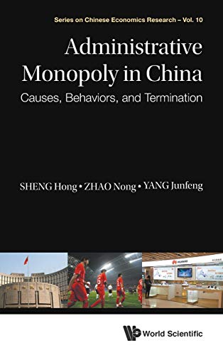 Administrative Monopoly In China Causes, Behaviors, And Termination (series On  [Hardcover]