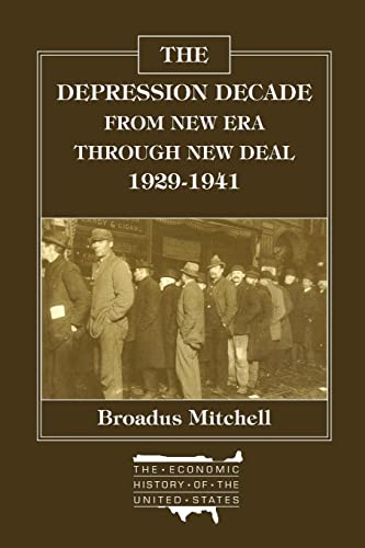 The Depression Decade From New Era Through New Deal, 1929-41 From New Era Thro [Paperback]
