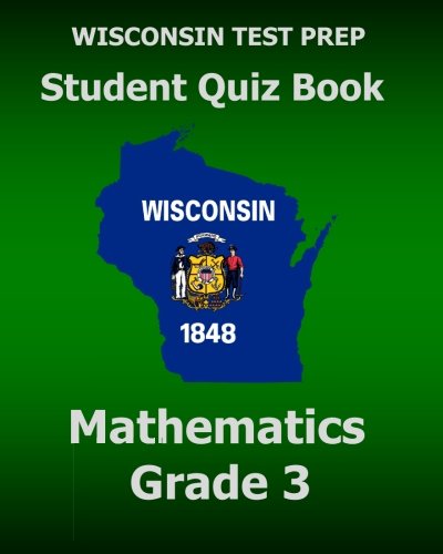 Wisconsin Test Prep Student Quiz Book Mathematics Grade 3 Preparation For The W [Paperback]