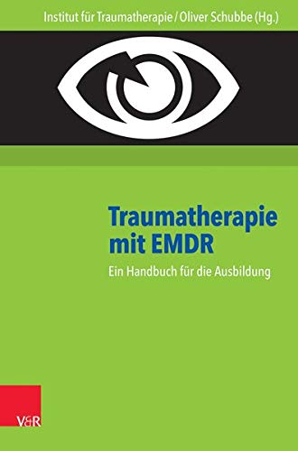 Traumatherapie mit EMDR Ein Handbuch fur die Ausbildung. Hg.Inst.f.Traumatherap [Paperback]